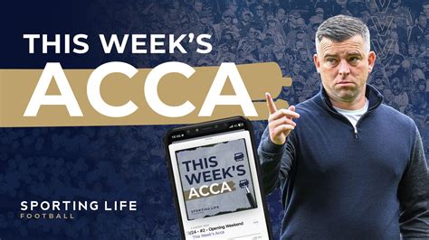 acca smacker|This Week's Acca tips: Sporting Life Accumulator.